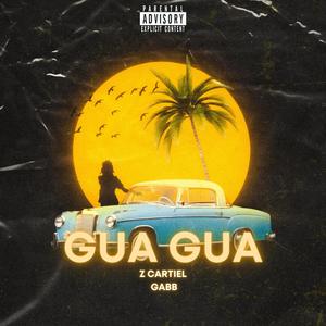 Gua Gua (Explicit)