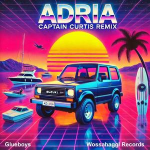 Adria (Captain Curtis Remix)