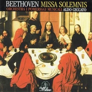 Beethoven: Missa Solemnis, Op. 123 per Soli, Coro e Orchestra (Live recording)