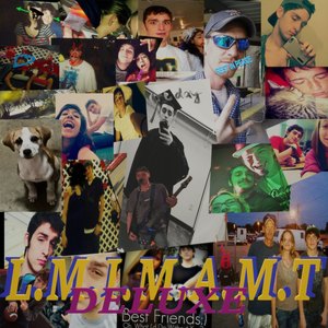 L.M.I.M.A.M.T (Deluxe Edition) [Explicit]