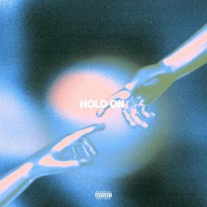HOLD ON (Explicit)