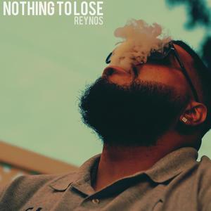 Nothing To Lose (Explicit)