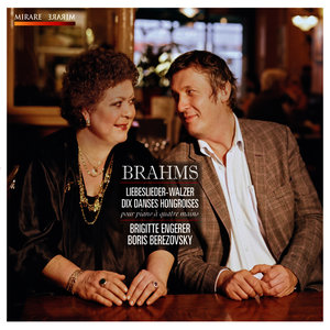 Brahms: Liebeslieder, Walzer & Dix danses hongroises pour piano à quatre mains (勃拉姆斯：爱之歌圆舞曲和钢琴四手联，十首匈牙利舞曲)