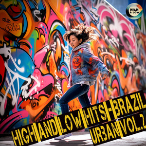 High and Low HITS - Brazil Urban Vol.2 (Explicit)