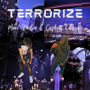 Terrorize (feat. Cashout Edison) [Explicit]