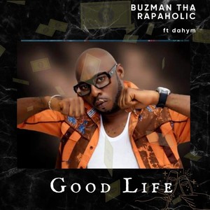 Good Life (feat. Dahym)