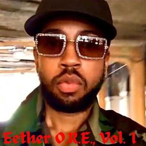 Eether O.R.E., Vol. 1 (Explicit)