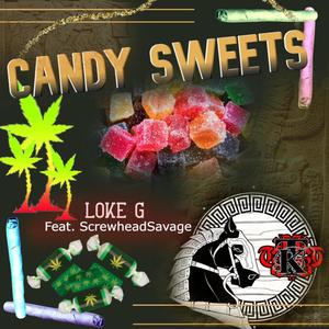Candy Sweets(feat. ScrewheadSavage) (Explicit)