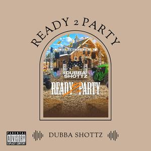 Ready 2 Party (Explicit)