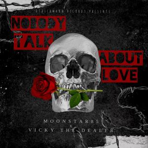 Nobody (feat. Moonstar85) (Explicit)
