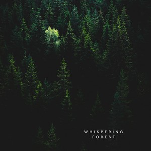 Whispering Forest