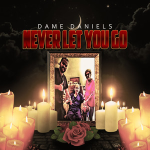 Never Let You Go (Explicit)