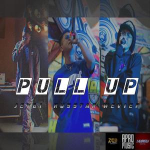 Pull Up (feat. Jeybi & Wevier) [Explicit]