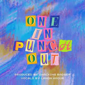 One In Punch Out (Explicit)