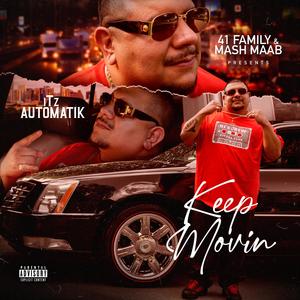 Keep Movin (feat. Gillaman) (Explicit)