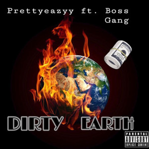 Dirty Earth (Explicit)