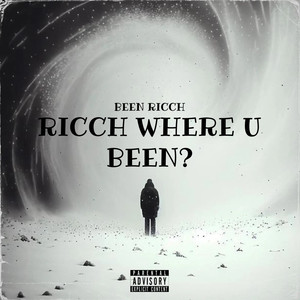 Ricch Where U Been (Explicit)