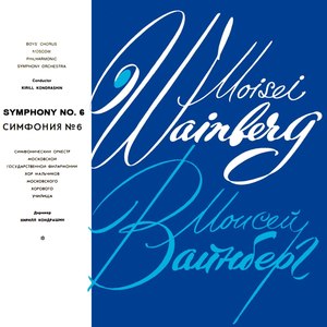 Moisei Wainberg: Symphony No 6