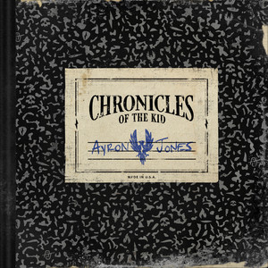 Chronicles Of The Kid (Explicit)