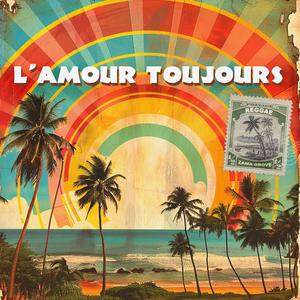 L'Amour Toujours