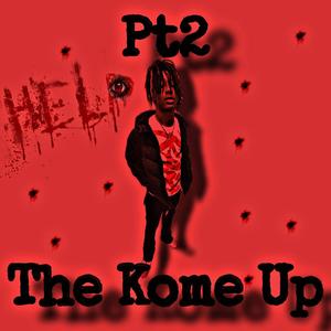 The Kome Up (Explicit)