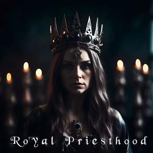 Royal Priesthood (feat. Dark Holler Devil & Thief, Dream Blower)