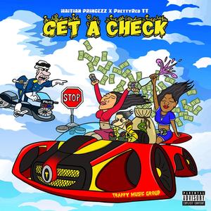 Get a Check (feat. PrettyRed TT) [Explicit]