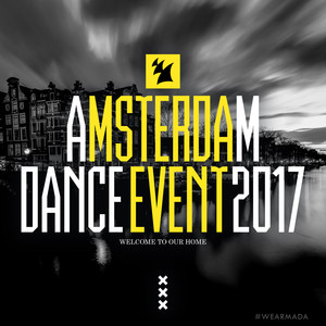 Armada - Amsterdam Dance Event 2017 (Explicit)