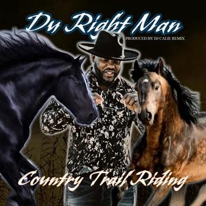 Du Right Man - Country Trail Riding