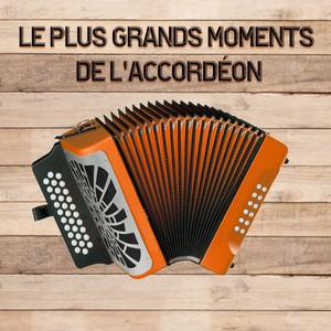 Le plus grands moments de l'accordéon