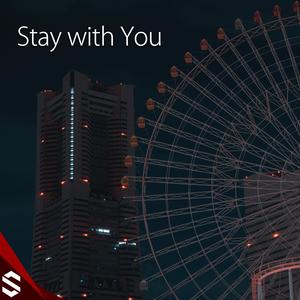 Stay with You