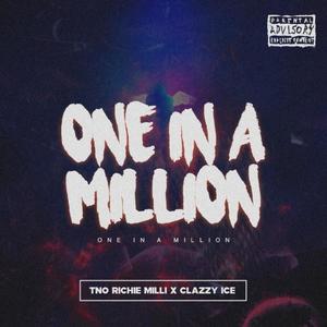 One In A Million (feat. Clazzy Ice)