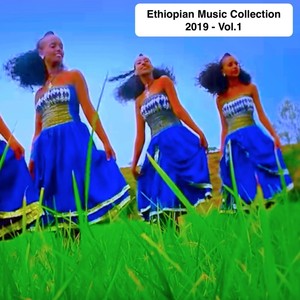 Ethiopian Music Collection 2019, Vol. 1