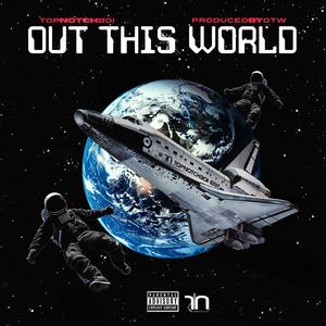 Out This World (Explicit)