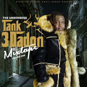 The UnderBo$$ Tank3dadon (Mixtape), Vol. 1 [Explicit]