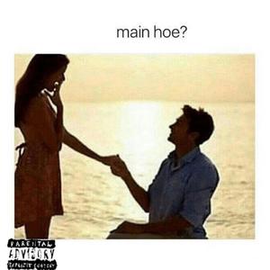 Main Hoe (Explicit)