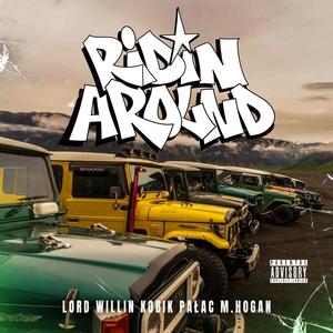 Ridin Around (feat. Pałac, Madeline Hogan, Leśny & Bodhi) (Explicit)