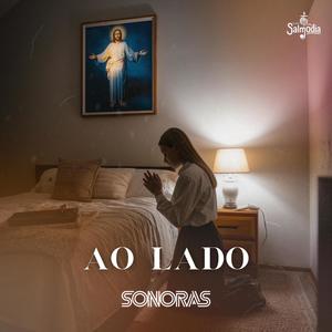 Ao Lado (Salmo 18) (feat. Sonoras)