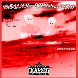 SoCal Villans (feat. Paiid 8PE) [Explicit]