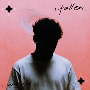 fallen (Explicit)