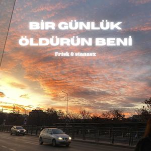 Bir Günlük Öldürün Beni