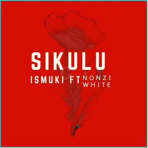 Sikulu(feat. Nonzi White)