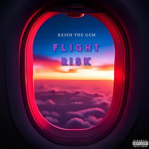 Flight Risk (Explicit)
