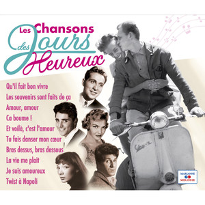 Les chansons des jours heureux