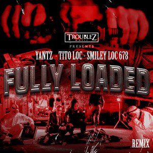 Fully Loaded (Remix) [Explicit]