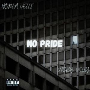 No Pride (feat. Vicky Velly) [Explicit]