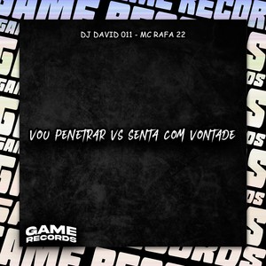 Vou Penetrar VS Senta Com Vontade (Explicit)