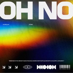 OH NO (feat. Young Jah) (Explicit)