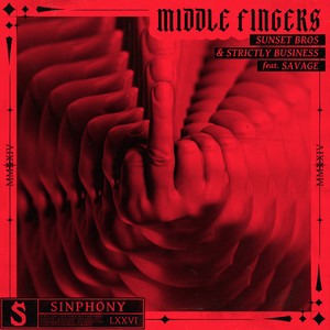 Middle Fingers (feat. Savage) [Explicit]