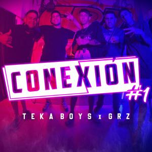 CONEXIÓN #1 | TEKA BOYS X GRZ (feat. Tekaboys) [Explicit]